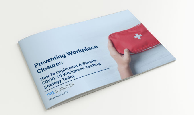 Preventing Workplace Closures: How To Implement A Simple COVID-19 Workplace Testing Strategy Today